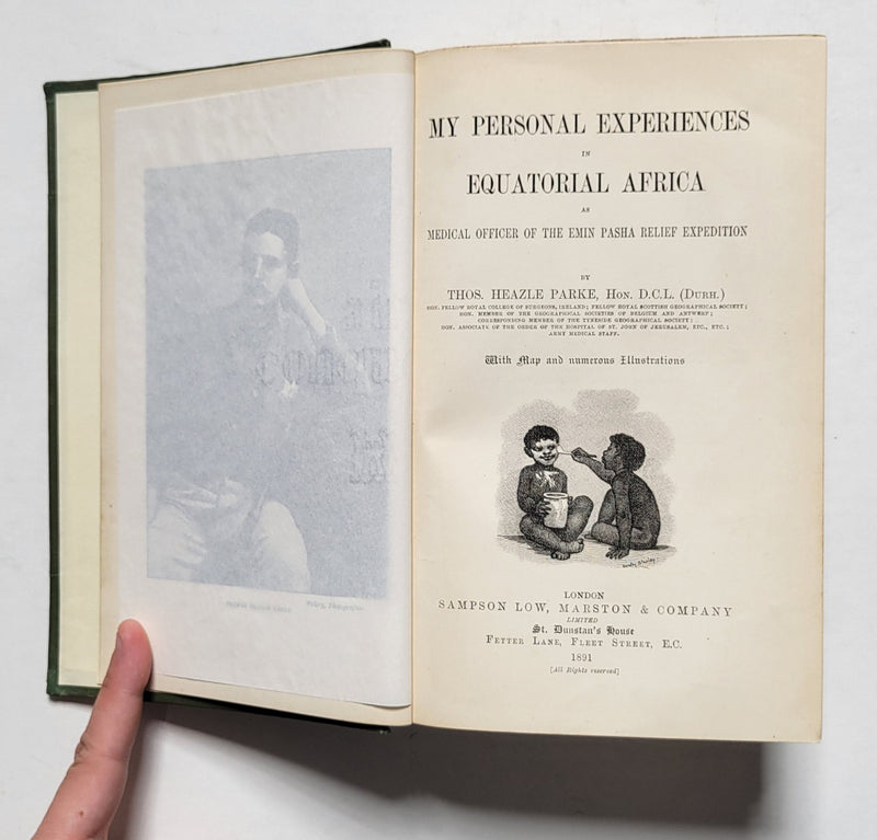 My Personal Experiences in Equatorial Africa as Medical Officer of the Emin Pasha Relief Expedition