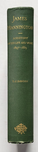 James Hannington: A History of His Life and Work 1847-1885