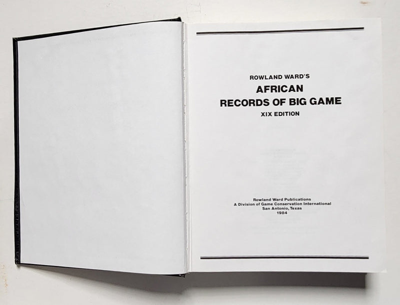 Rowland Ward’s African Records of Big Game