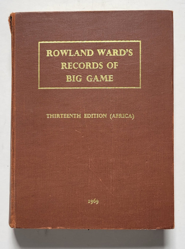 Rowland Ward’s Records of Big Game (Africa)
