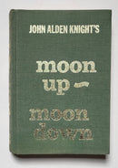 Moon Up - Moon Down: Story of the Solunar Theory