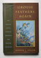 Grouse Feathers, Again: The Upland Almanac Presents the Spiller Treasury
