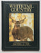 Whitetail Country: The Photographic Life History of Whitetail Deer