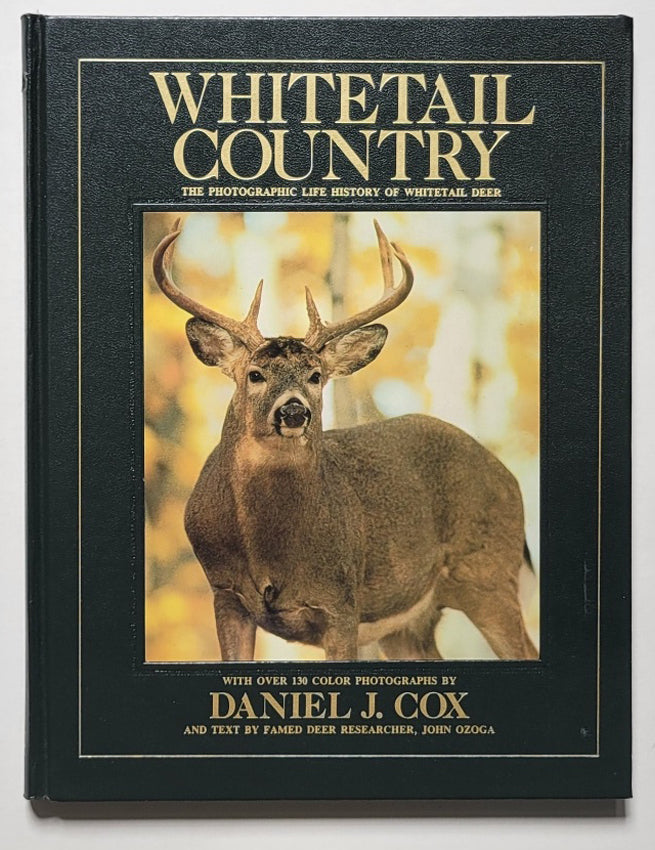 Whitetail Country: The Photographic Life History of Whitetail Deer