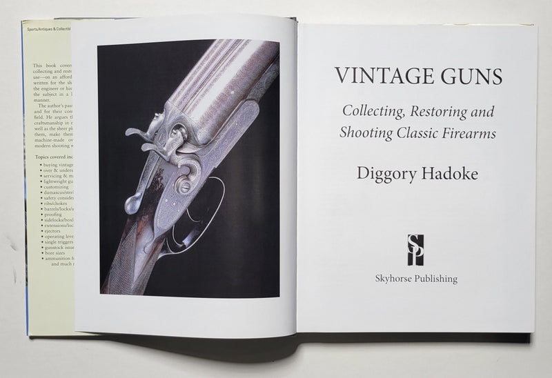 Vintage Guns: Collecting, Restoring & Shooting Classic Firearms