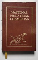 National Field Trial Champions (Pointing Dog Classics)