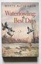 Waterfowling: Best Days