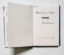 Montana Time: The Seasons of a Trout Fisherman