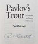 Pavlov's Trout: The Incompleat Psychology of Everyday Fishing