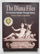 The Diana Files: The Huntress-Traveller through History
