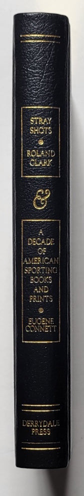 Stray Shots: A Decade of American Sporting Books and Prints