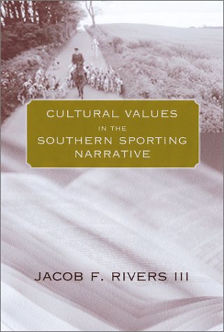 Cultural Values in the Southern Sporting Narrative
