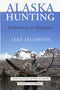 Alaska Hunting: Earthworms to Elephants - Sporting Classics Store