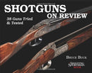 Shotguns on Review: 38 Guns Tried & Tested