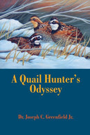 A Quail Hunter's Odyssey