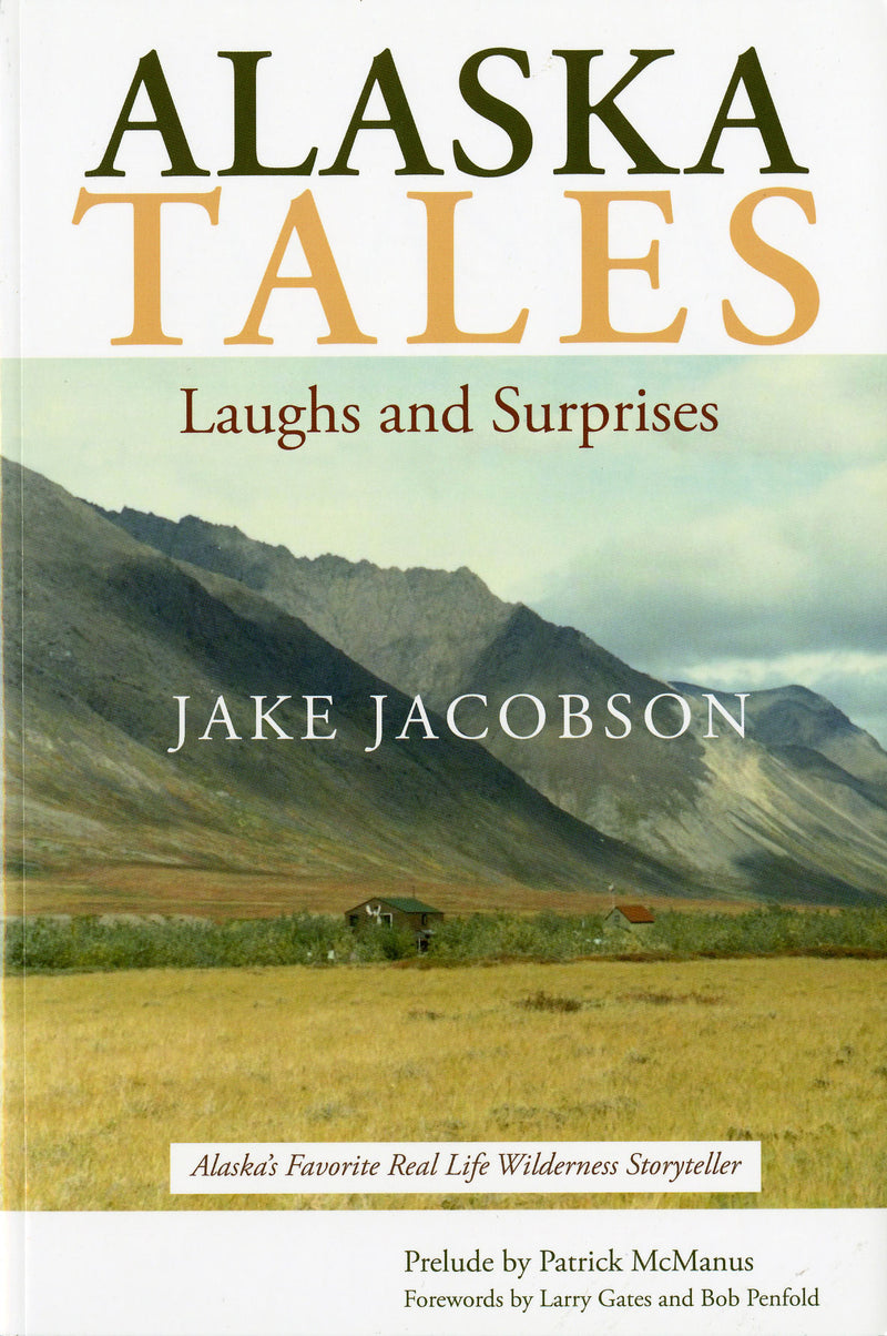 Alaska Tales: Laughs and Surprises - Sporting Classics Store