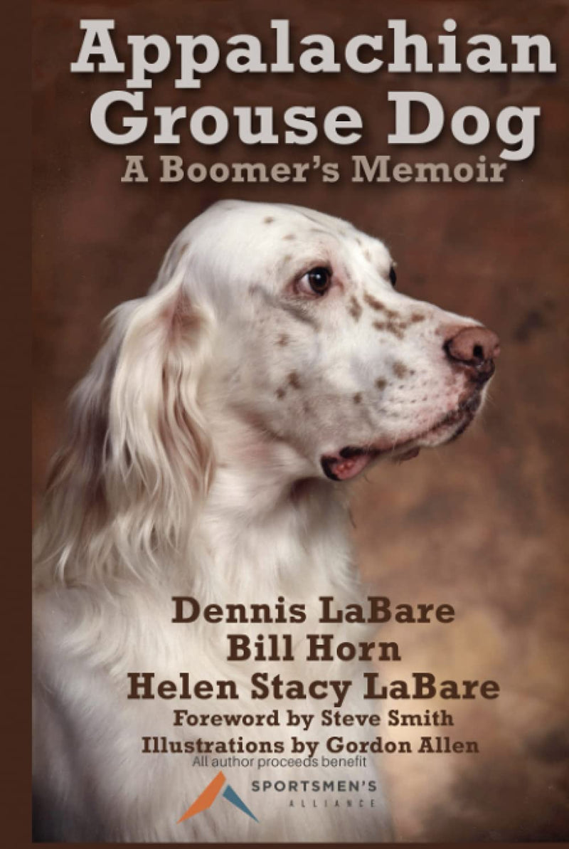 Appalachian Grouse Dog: A Boomer's Memoir