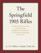 The Springfield 1903 Rifles