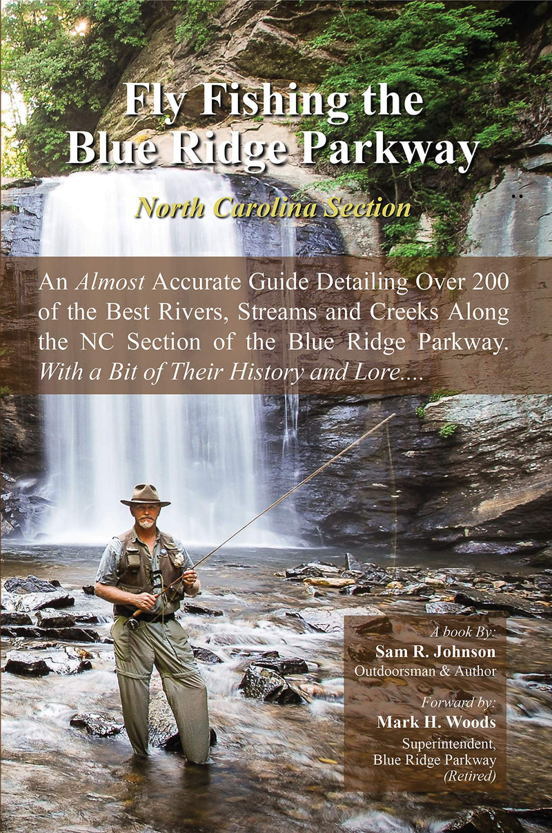 Fly Fishing the Blue Ridge Parkway (North Carolina Section)