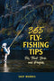 365 Fly-Fishing Tips for Trout, Bass, and Panfish
