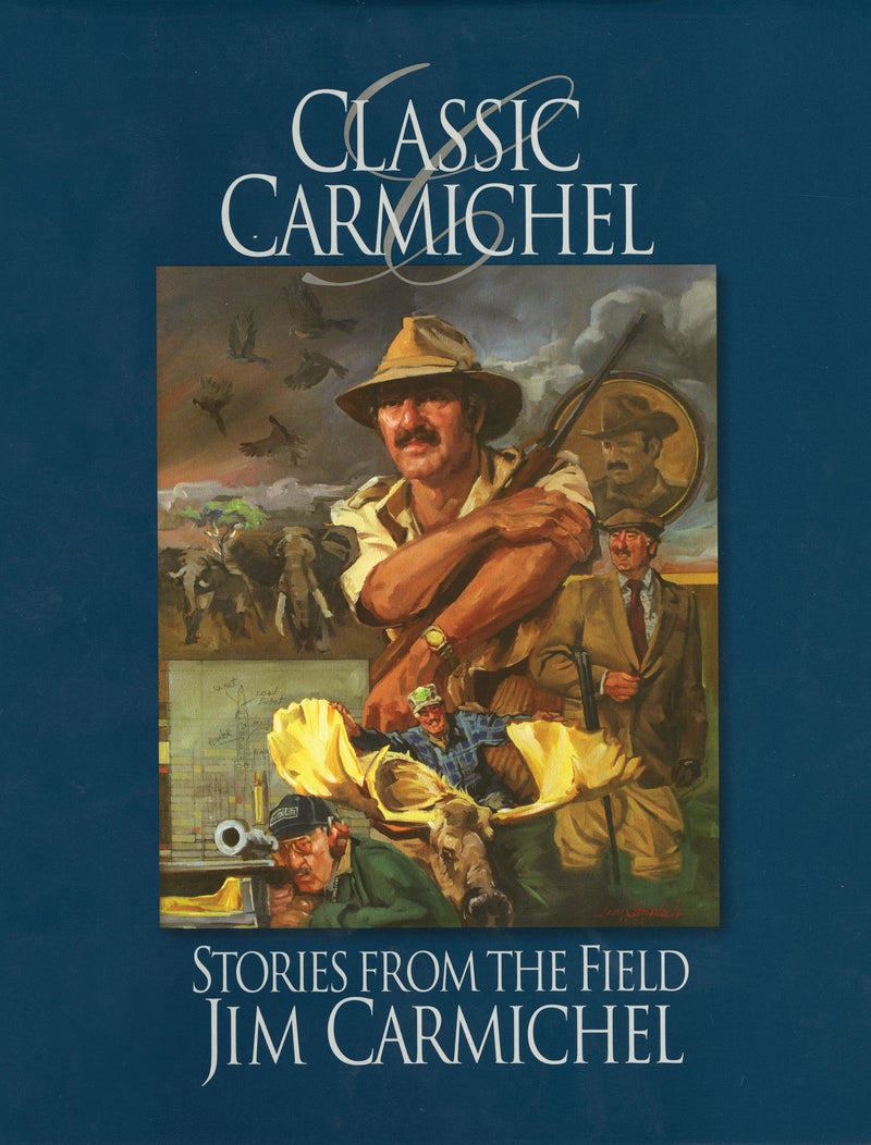 Classic Carmichel - Stories From the Field - Collector’s Edition - Sporting Classics Store