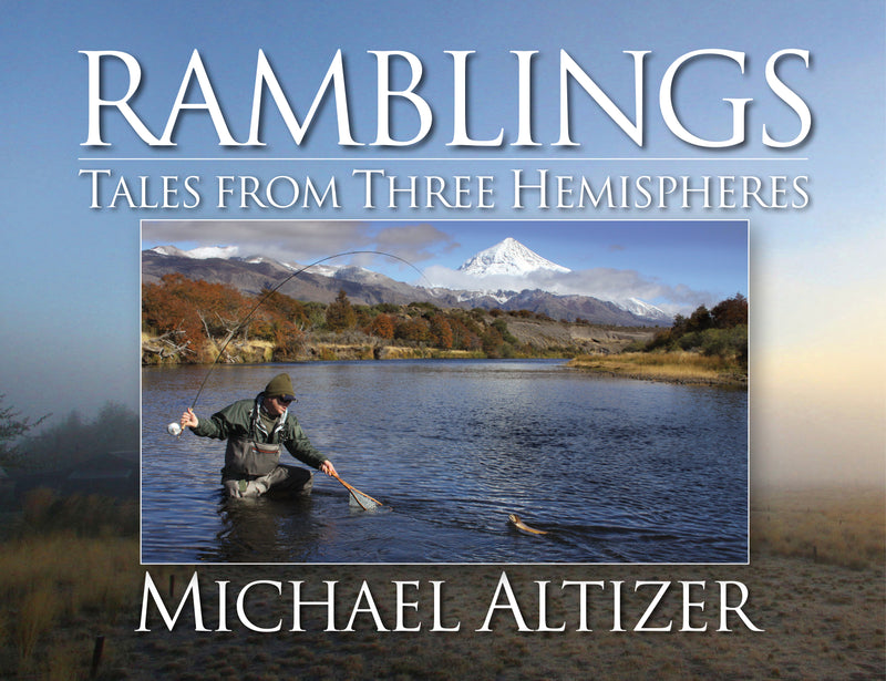 Ramblings: Tales From Three Hemispheres