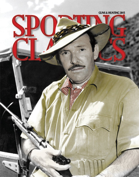2015 - 7 - Guns & Hunting Issue - Sporting Classics Store