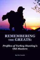 Remembering the Greats: Profiles of Turkey Hunting's Old Masters - Sporting Classics Store